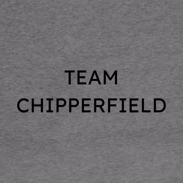 Team Chipperfield Architecture Lover by A.P.